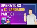 Operators in C Part 1 C Language Tutorial Part - 9