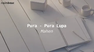 Download Pura - Pura Lupa - Mahen lirik MP3