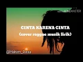 Lagu #judika#reggae#cover CINTA KARENA CINTA Judika(Cover reggae musik lirik)