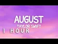 Download Lagu [1 HOUR 🕐 ] Taylor Swift - august (Lyrics)
