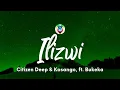 Download Lagu Citizen Deep \u0026 Kasango - Ilizwi (Lyrics) feat. Bukeka