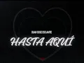 Y Hasta Aquí - Juan José Escalante