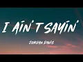 I Ain't Sayin' - Jordan Davis (Lyrics)