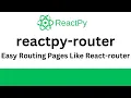 ReactPy Tutorial - Easy Routing Pages With reactpy-router