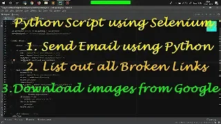 Python script for Sending Email Download google images Finding broken urls Using Selenium