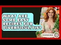 What Are Some Easy Recipes For Diverticulitis - The Recovery Kitchen