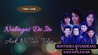 bunthora situmorang u0026 kawan kawan nabagas do ito aek ni tao toba video lirik 