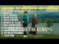 Lagu TAK LEBIH TAK KURANG - SILVIA AN FT. ARIEF PUTRA | FULL ALBUM POP MELAYU PENUTUP AKHIR TAHUN 2025