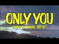 STANY - Only You ft. Rema, Offset (Lyrics)