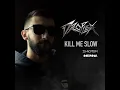 [F.M.T.]David Guetta, Morten - Kill Me Slow (Droplex RMX)