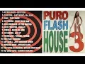 Download Lagu CD Puro Flash House - Volume 3
