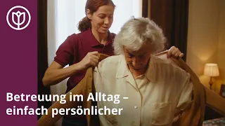 Betreuung im Alltag - einfach persönlicher