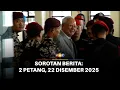 Lagu Sorotan Berita: 2 petang, 22 Disember 2025