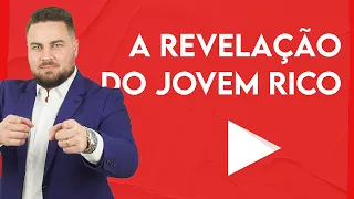A Revelação do Jovem Rico - Aula ao vivo - Pr Pedro Medina - [Exousía School]