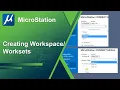 Creating WorkSpaces and WorkSets