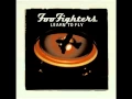 Foo Fighters Learn To Fly No Drums