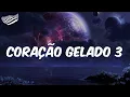 DJ BOY  - Coração Gelado 3  (Letra)