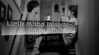 Download Mitha Talahatu - Cinta Buta (lirik video) || lagu ambon terbaru|| 2021|| story whatsapp MP3