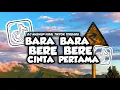 Download Lagu DJ BARA BARA BERE BERE X CINTA PERTAMA SLOW VIRAL SONG