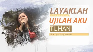 Download Layaklah segala bangsa \u0026 Ujilah aku Tuhan (Symphony Worship) MP3