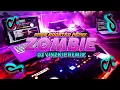 Lagu ZOMBIE ( BASS BOOSTED REMIX ) DJ VINZKIE REMIX