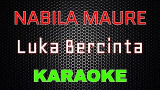 Download Nabila Moure - Luka Bercinta [Karaoke] | LMusical MP3