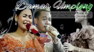 Download DJ DAMAR UMPLENG - Dian Anic ft. Ocholl Dhut | Lagu Tarling Remix MP3