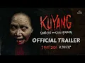 Download Lagu Kuyang: Sekutu Iblis yang Selalu Mengintai - Official Trailer