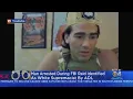 Anti-Defamation League Says Man Arrested In FBI Raid Was A White Supremacist