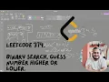 Leetcode 374 Guess number higher or lower binary search Easy question