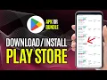 How to Download Install Google Play Store APK on Android Step by Step Guide
