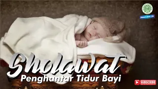 Download Sholawat Nabi Termerdu, Pilihan Terbaik 2019 - Penghantar Tidur Bayi MP3