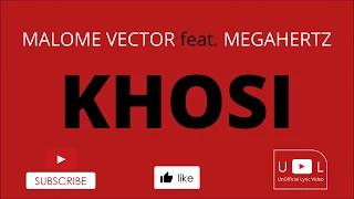 malome vector ft megahertz ntate stunna khosi lyrics video 