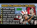 Download Lagu REMIX PALEMBANG SLOW BASS || ALBUM TRENDING SALAHMU SENDIRI BASS BENING