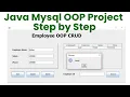 Learn Java OOP by Building a REAL Mysql Project from Scratch