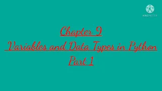 Class 7 Chapter 9 Variables and Data types on Python