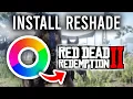 How To Install Reshade In RDR2 - Full Guide