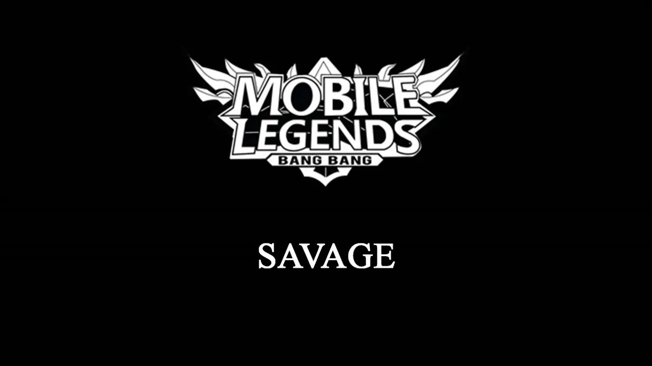 SAVAGE Mobile Legends Sound Effect