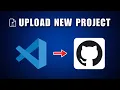 How to Upload Project to GitHub Using Visual Studio Code 2026 Push to GitHub From VSCode