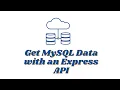 How To Use MySQL with Node JS and Express
