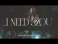 Download Lagu I Need You | feat. Jessie Harris | Gateway Worship