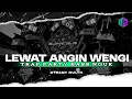Download Lagu DJ LEWAT ANGIN WENGI TRAP PARTY BASS NGUK NGUK NEW VIRAL BY XTRIAN RVLTN