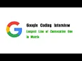 Google Coding Interview Question Leetcode 562 Longest Line of Consecutive One in Matrix