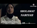 Download Lagu SHOLAWAT NARIYAH - Nissa Sabyan (LIRIK)