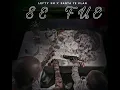 LEFTY SM -X- SANTA FE KLAN - 🎶 SE FUE