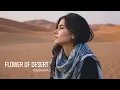 Download Lagu FLOWER OF DESERT - RIMBIANA