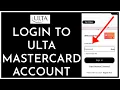 How to Login to Ulta Mastercard Account Online 2023