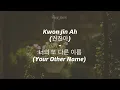 Kwon Jin Ah (권진아) - 너의 또 다른 이름 (Your Other Name) | Lirik Terjemahan Bahasa Indonesia