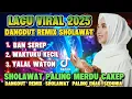 Download Lagu LAGU SHOLAWAT TRENDING 2025// BAN SEREP - WAKTUKU KECIL - YALAL WATON