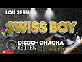 Download Lagu LOU SERN - SWISS BOY REMIX (DJ JHEK) | DISCO CHACHA | 80'S DISCO | NEW WAVE